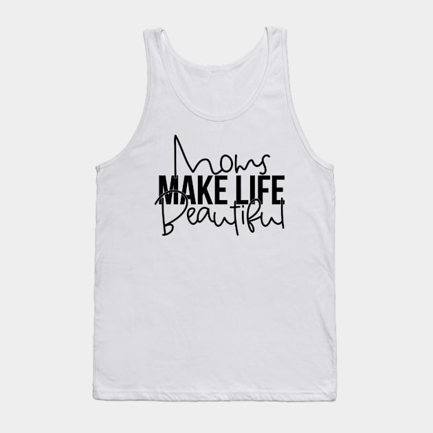 Mothers Day Tank Top by wolulas